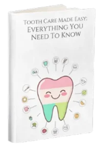 "Tooth Care Made Easy: Everything You Need to Know" – Educational guide for oral health