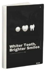  "Whiter Teeth, Brighter Smiles" – Guide to achieving a radiant smile